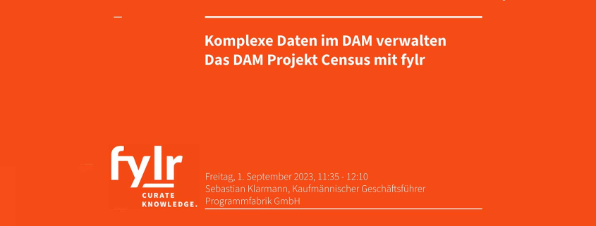 Startfolie des Vortrages von Programmfabrik zu fylr auf dem 11. DAM-Partnertreffen bei CDS-Gromke